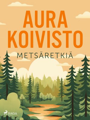 cover image of Metsäretkiä